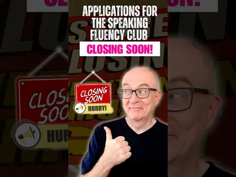 Applications for the Speaking Fluency Club closing soon