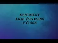 Sentiment Analysis using Textblob library in Python