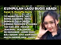 Download Lagu KUMPULAN LAGU BUGIS ABADI TEMAN PERJALANAN DAN SAAT SANTAI