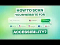How to Scan your Website for Accessibility