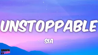 UNSTOPPABLE Sia Song Lyrics 
