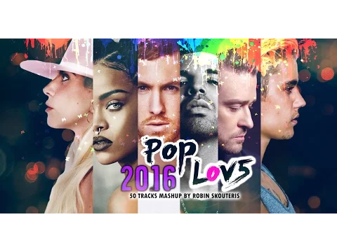 Download MP3 PopLove 5 | ♫ MASHUP OF 2016 | By Robin Skouteris  (50 songs)