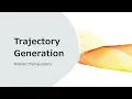Trajectory Planning and Generation Cubic Polynomials Parabolic Blends Robotics