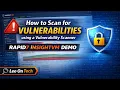 How to Scan for Vulnerabilities Using a Vulnerability Scanner Rapid7 InsightVM Demo