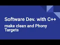 Software Development with C make clean and Phony Targets