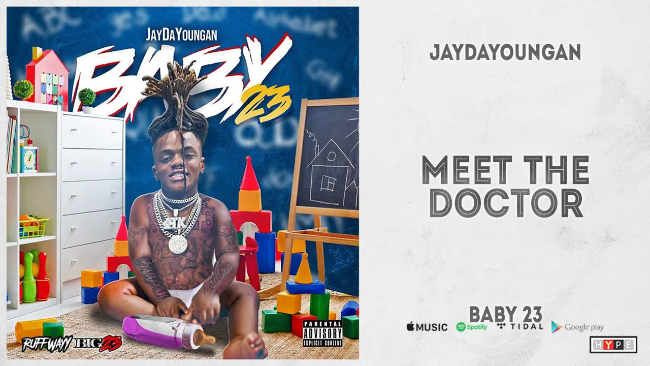 JayDaYoungan - "Meet The Doctor" (Baby23)