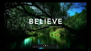 BELIEVE Deep Prayer Music Meditation Music 