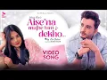 Download Lagu AISE NA MUJHE TUM DEKHO (OFFICIAL VIDEO) | ISHAAN KHAN | RITS BADIANI | MK BLIVE | BLIVE MUSIC