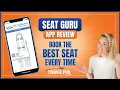 SeatGuru Travel App How to Book The Best Seat on the Plane EVERY Time