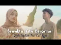 Download Lagu ZIELL FERDIAN FEAT CUT RANI - SEWAKTU KITA BERSAMA (MUSIC AUDIO)