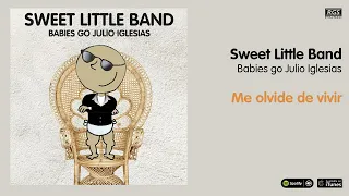 Download Sweet Little Band. Babies Go Julio Iglesias. Me olvide de vivir MP3