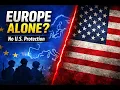 Can Europe Defend Itself Without the U S NATO s Biggest Test Yet