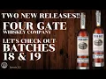 Episode 222 Four Gate Whiskey Co Batches 18 and 19 New Releases