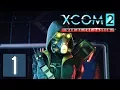 XCOM 2 War of the Chosen Gameplay 1440p - Part 1 Central s Tutorial Mission