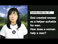 Download Lagu God created woman as a helper suitable for man. How does a woman help a man? (Faithful Q\u0026A Ep. 12)