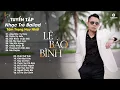 Download Lagu Áng Mây Vụt Bay, Thích Thì Đến - Lê Bảo Bình|Chỉ Cần Một Lần Sóng Gió, Ai Thương Ai Đạp Ta Sẽ Rõ...