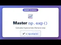 NumPy np exp Tutorial - Calculate Exponentials Element-wise in Python