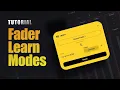 Fader Learn Modes