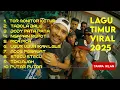 Lagu LAGU TIMUR VIRAL 2025 TOR MONITOR KETUA TABOLA BALE BODY PATA NAGAPAIN REPOT PICA PICA