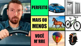 Dando nota pra TODOS os MEIOS DE TRANSPORTE