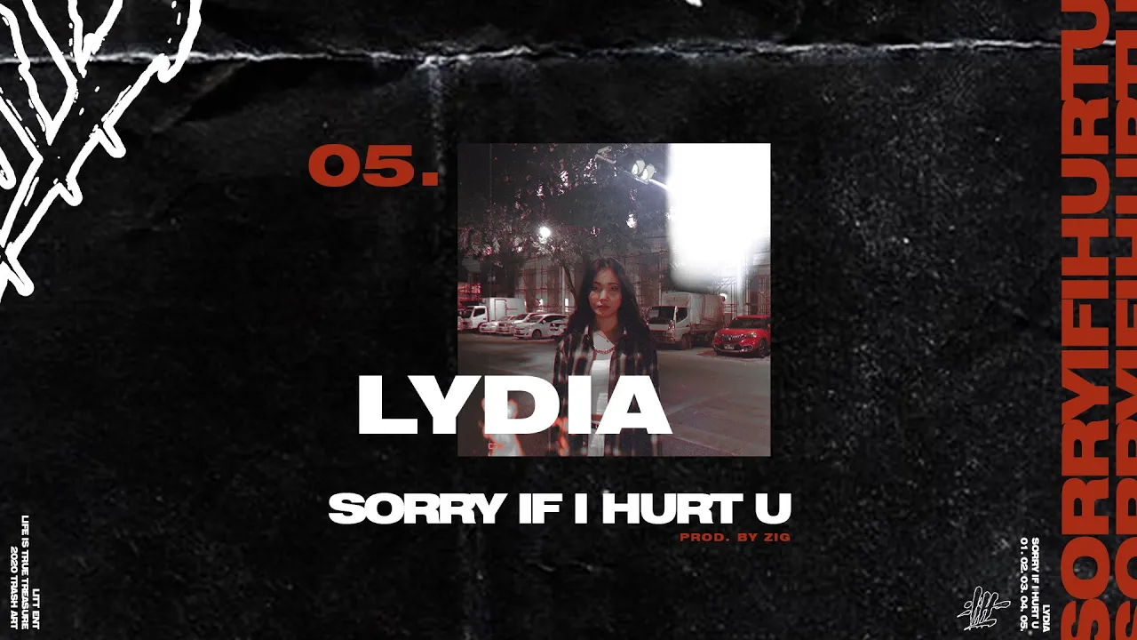 LYDIA - Sorry If I Hurt U (Dir. by Jason Slip) / 04. LYDIA - Sorry If I Hurt U (Dir. by Jason Slip) / 04.