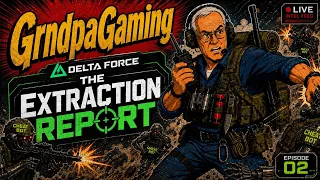 The Extraction Report, my sandbox of Delta Force fun.In Episode 2