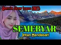 Download Lagu ♥️🇮🇩DJ SEMEBYAR ‼️INTAN MANDASARI  DJ BANYUWANGI VIRAL 2025@syapriesya