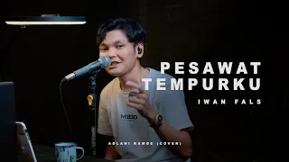 PESAWAT TEMPURKU - IWAN FALS | Adlani Rambe (Cover)
