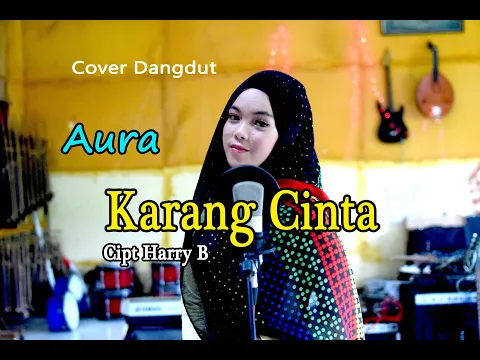 Download MP3 KARANG CINTA (Mirnawati) - AURA BYLQIS # Dangdut Cover