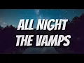 Download Lagu All Night - The Vamps (Lyrics)
