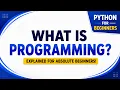What is Programming Start Learning Python from Scratch Lesson 1