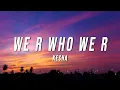 Download Lagu Kesha - We R Who We R (PK Remix) [Lyrics]