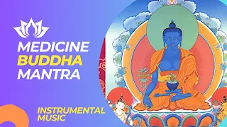 medicine buddha mantra instrumental original tibetan melody 