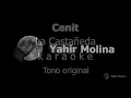 CENIT - LA CASTAÑEDA - KARAOKE (Tono ORIGINAL)