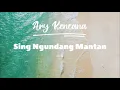 Download Lagu Sing Ngundang Mantan - Lirik - Ary Kencana