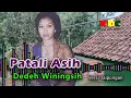 Lagu PATALI ASIH  -  DEDEH WININGSIH || JAIPONGAN SUNDA LAWAS #jaipongan @Kangdedicosmo