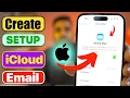 How to Setup iCloud Email on iPhone Create iCloud Email for FREE Latest Method 2024