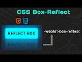 CSS Box-Reflect Effect Tutorial Add Stunning Reflections to Your Design