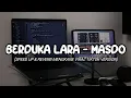Download Lagu BERDUKA LARA - MASDO || SPEED UP \u0026 REVERB|| MENGKANE VIRAL [TIKTOK VERSION]🎧🎶
