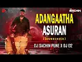 Download Lagu Adangaatha Asuran dj - (SoundCheck) DJ Sachin Pune \u0026 DJ D2 | Koi Tod Na Iska Dj #trending  | Raayan