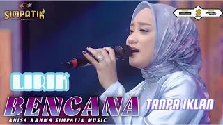 lirik bencana anisa rahma simpatik music