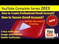 how to create professional Gmail Account 2 step verification google authenticator