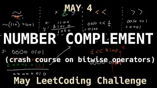 Number Complement - LeetCode May 4 Challenge