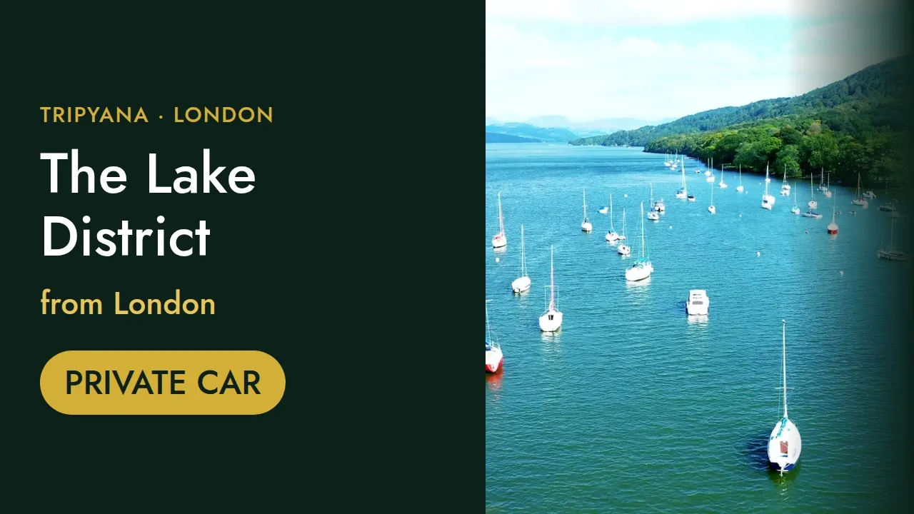Lake District Tour from London with a Private Driver: Windermere, Grasmere, Keswick & Ullswater