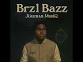 Jiksman MusiQ - Brzl Bazz (Official Audio)