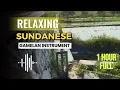 Download Lagu 1 Hour full INDONESIA FLUTE \u0026 GAMELAN INSTRUMENTAL - SUNDANESE #relaxingmusic #gamelan #indonesia