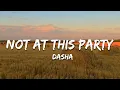 Download Lagu Dasha - Not At This Party (Lyrics)