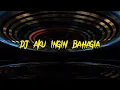 DJ FUNKOT AKU INGIN BAHAGIA FULL BASS 2022 | BY DJ CLAUDIA SWEET