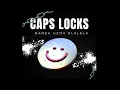 Baneh Uzok'Dlalela - Caps Locks
