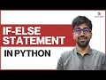 IF-ELSE statement in Python Class 17 Python Core Advance Course
